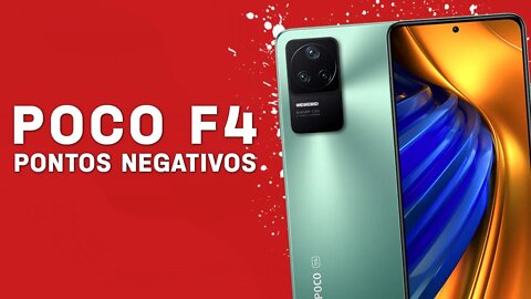 Poco F4 - Pontos Negativos que você PRECISA SABER!