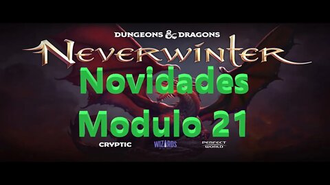 Neverwinter (pt-BR) Modulo 21 atualização o que mudou