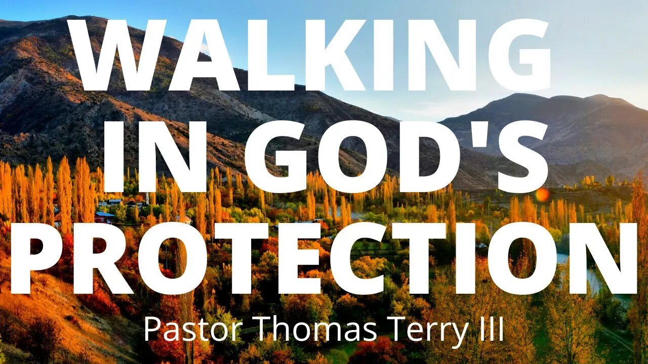 Walking in God's Protection - Faith Alive Fellowship | 6/22/2022