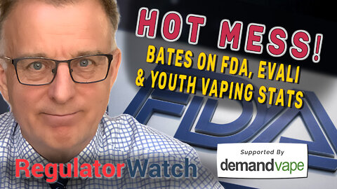 HOT MESS | Clive Bates on FDA, EVALI & Youth Vaping Stats | RegWatch