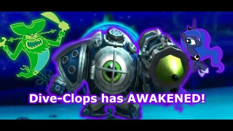 Dive-Clops has AWAKENED!!!