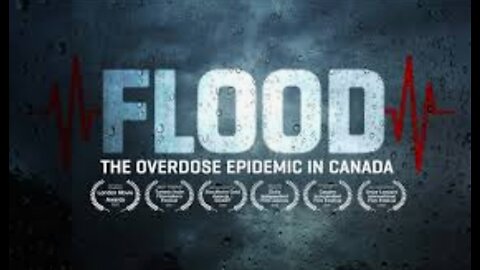 Documentary: Flood | The Overdose Epidemic in Canada