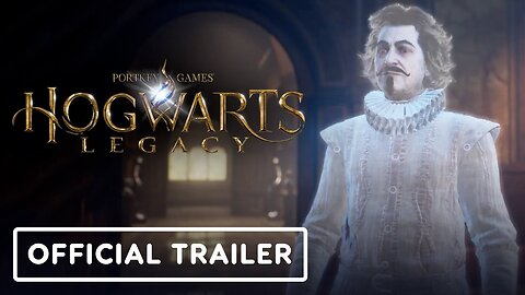 Hogwarts Legacy - Official Cinematic Trailer