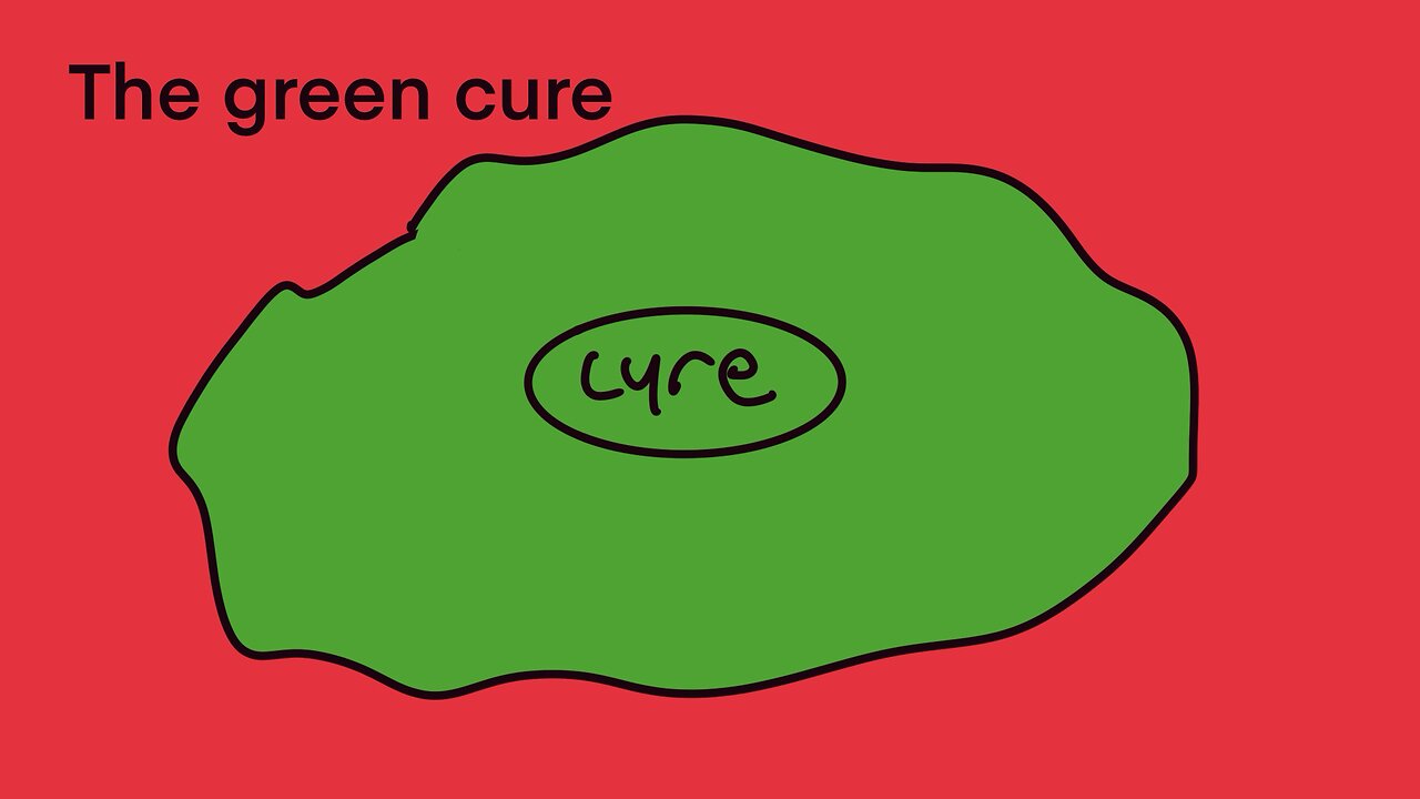 The green cure
