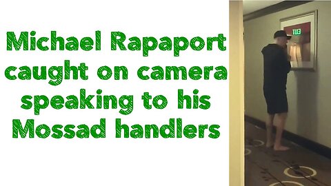 Michael Rapaport ✡️ caught on camera speaking to his Mossad handlers