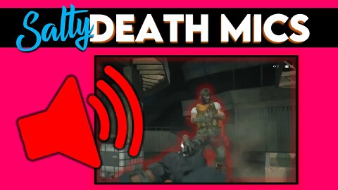 Salty Warzone Death Mics