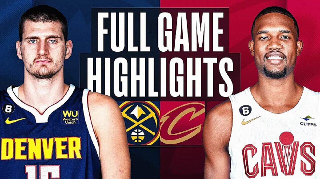 Denver Nuggets vs. Cleveland Cavaliers Full Game Highlights | Feb 23 | 2022-2023 NBA Season