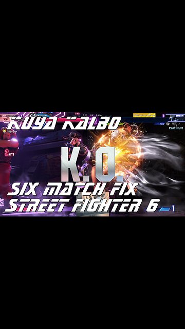 Kuya Kalbo Six Match Fix Street FIghter 6: 06-19-2024