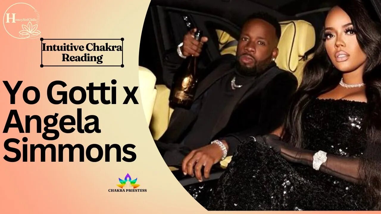 YO GOTTI x ANGELA SIMMONS | INTUITIVE CHAKRA READING 🔮 | #tarotreading