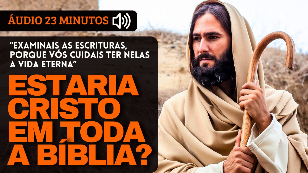 A Verdade sobre Cristo nas Escrituras | Profecias Messiânicas