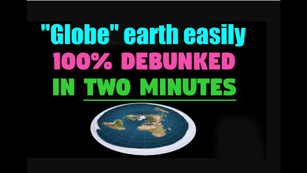 Even children, when educated to apply LOGIC to EVIDENCE, easily debunk FAKE "Globe".