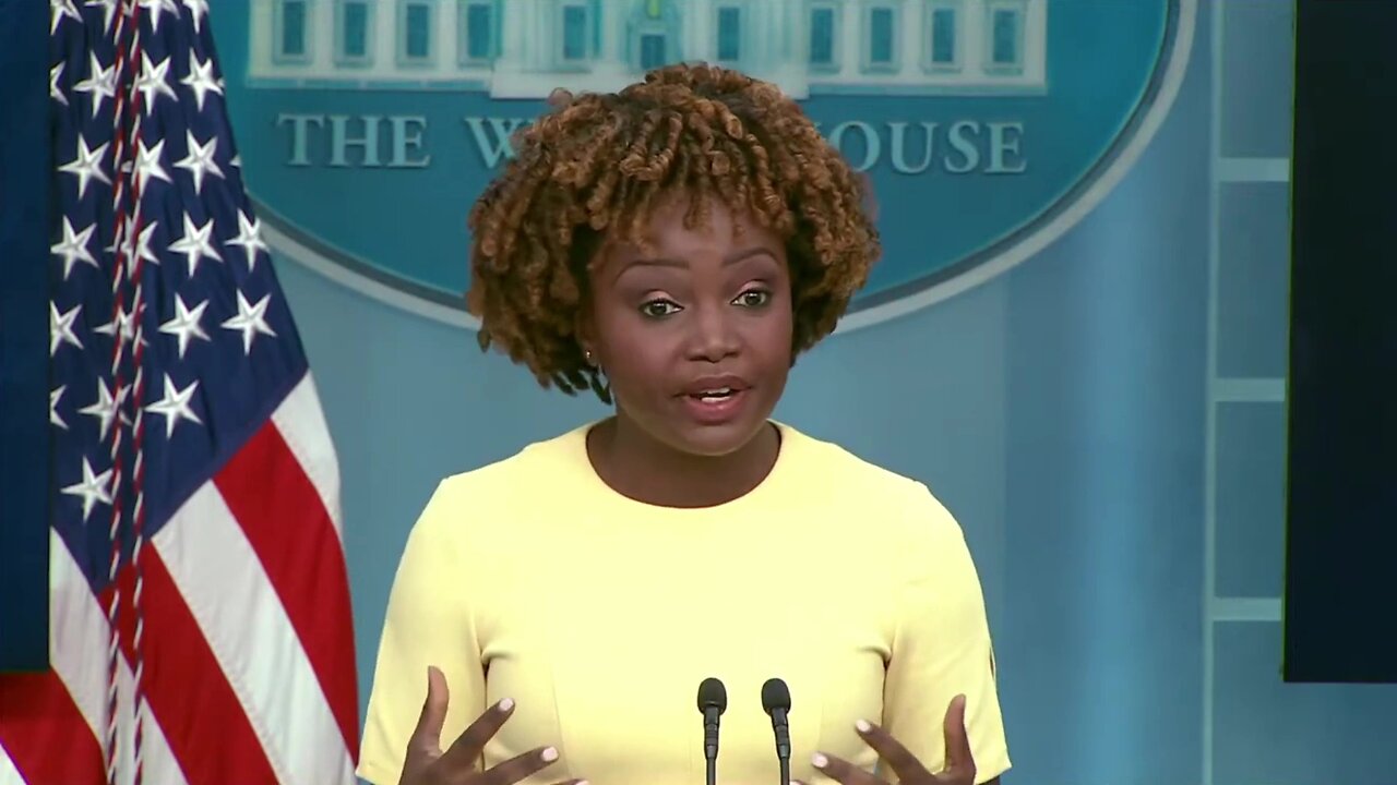 Karine Jean-Pierre & The Biden Administration continues to be "VERY CLEAR"