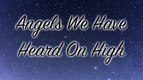 Angels We Have Heard on High - The Logans