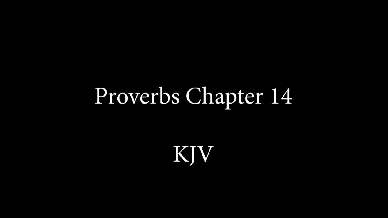 Proverbs Chapter 14 KJB