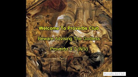 Beware Advising The Godless - Proverbs 9:7