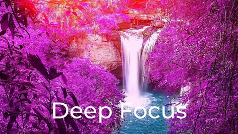 Deep Focus - music for studying work and meditation