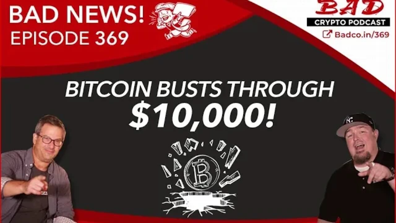 Bitcoin Busts through $10,000! - Bad News For Thursday, Feb 13