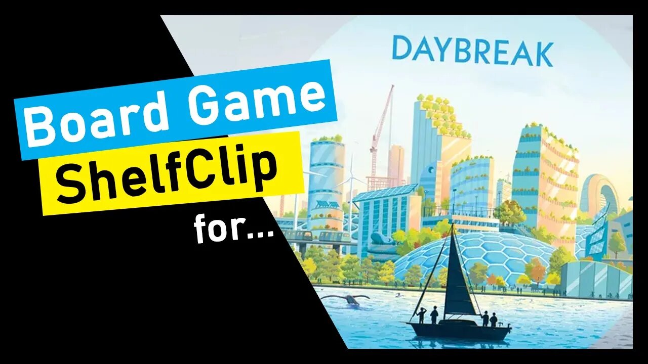 🌱ShelfClips: Daybreak (Short Board Game Preview)