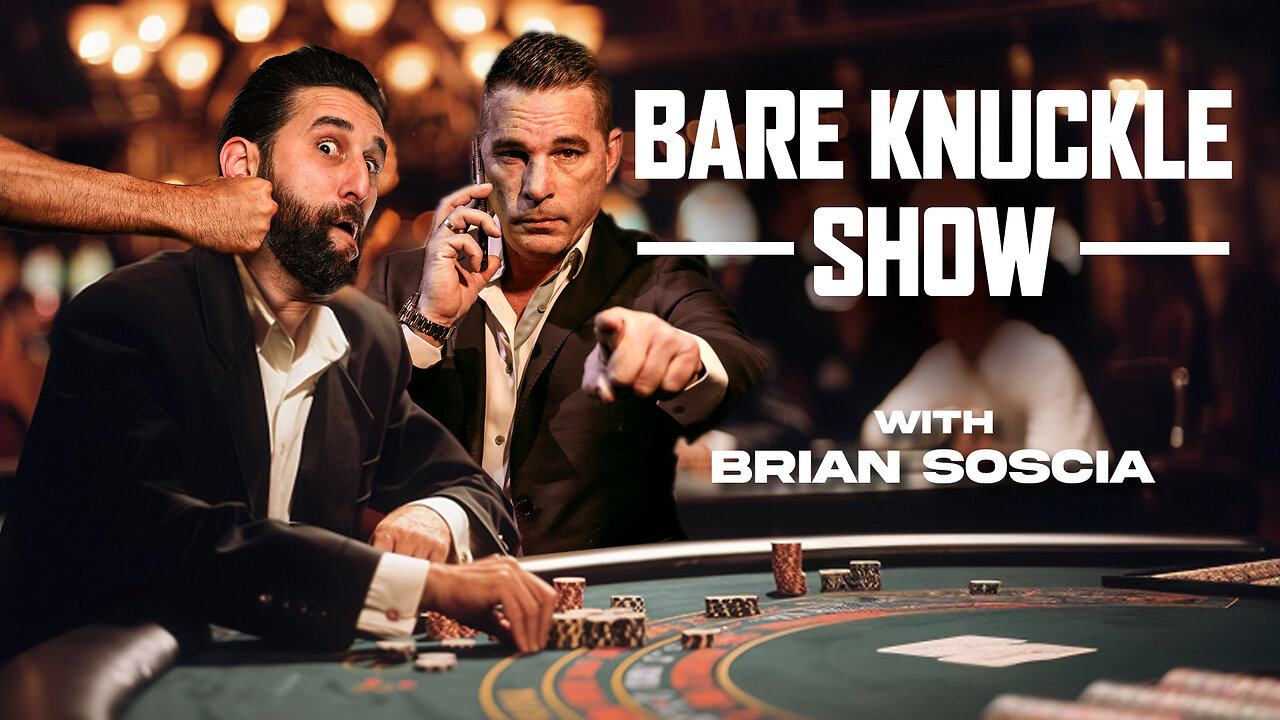 The Bare Knuckle Show with Brian Soscia