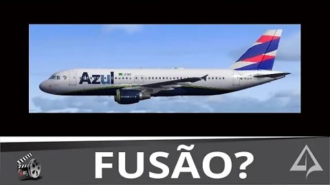 ⚠️ Fusão LATAM AZUL: Será? [Tiozão analisa]