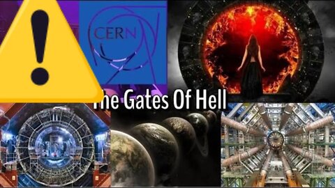 CERN OPENING PORTALS AND A DOORWAY TO HELL !!!