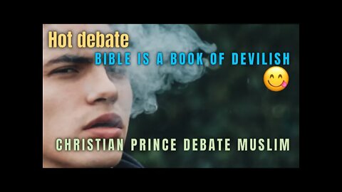 Hot debate - bible is a book of devilish Christian prince