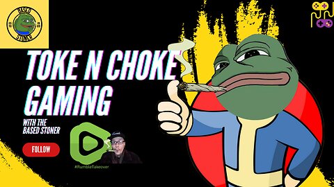 TOKE N CHOKE GAMING| the whole shabang|