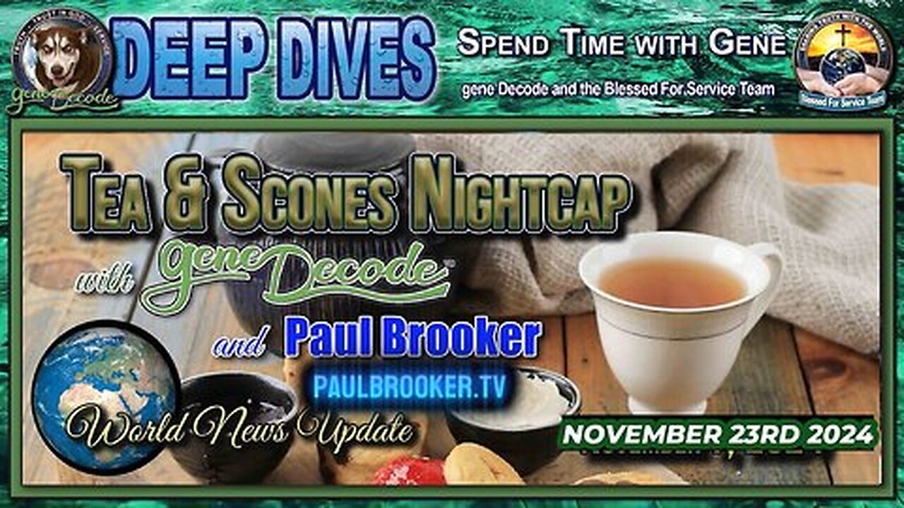 Tea And Scones Nightcap with gene Decode and Paul Brooker World News Update