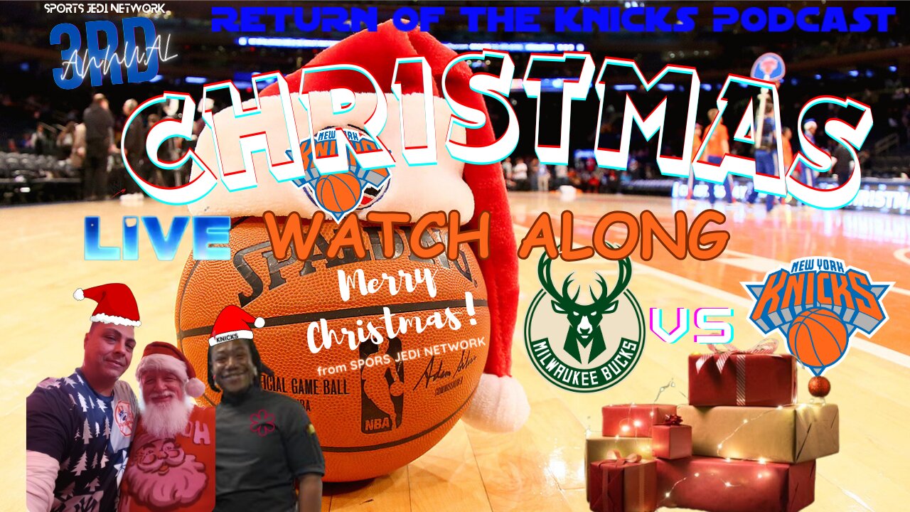 🏀CHRISTMAS DAY KNICKS VS BUCKS LIVE WATCH ALONG & Play-By-Play 3RD ANNUAL