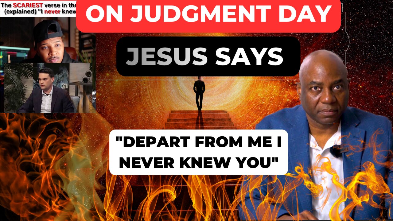 On Judgment day, will jesus say too you, “Depart from me, I never knew you"