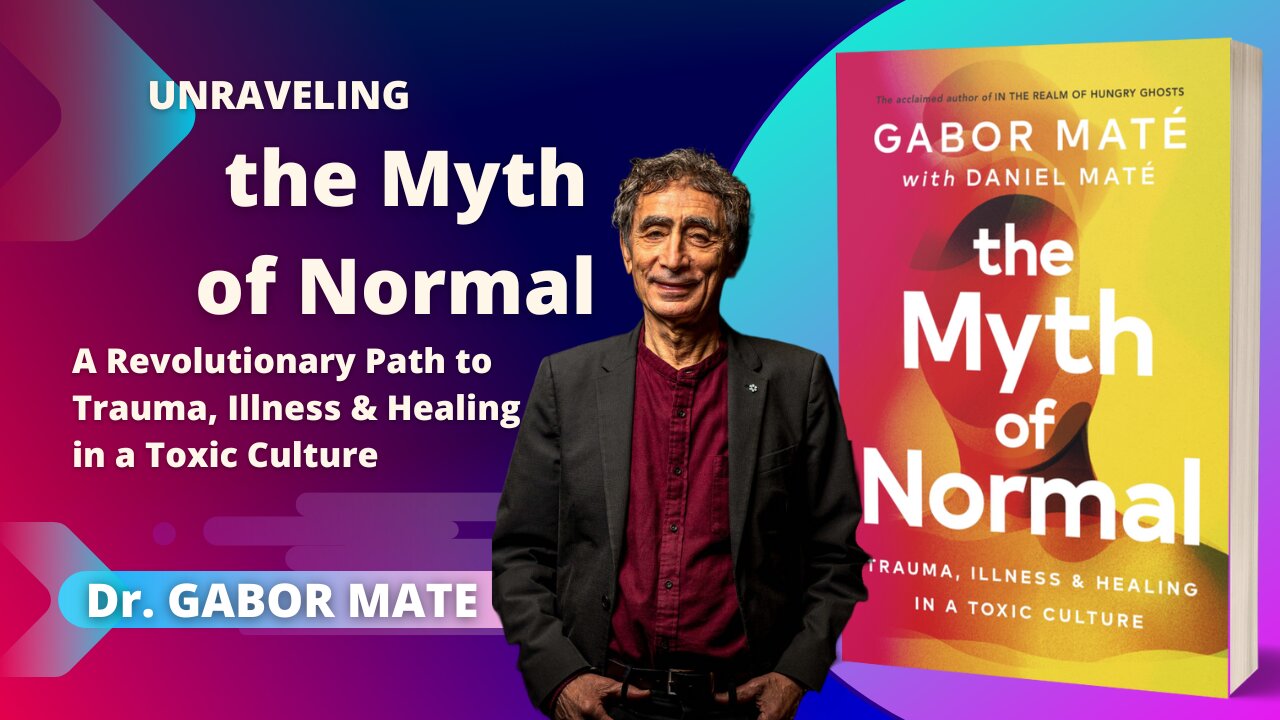 The Myth Of Normal By Dr. Gabor Maté Book Summary