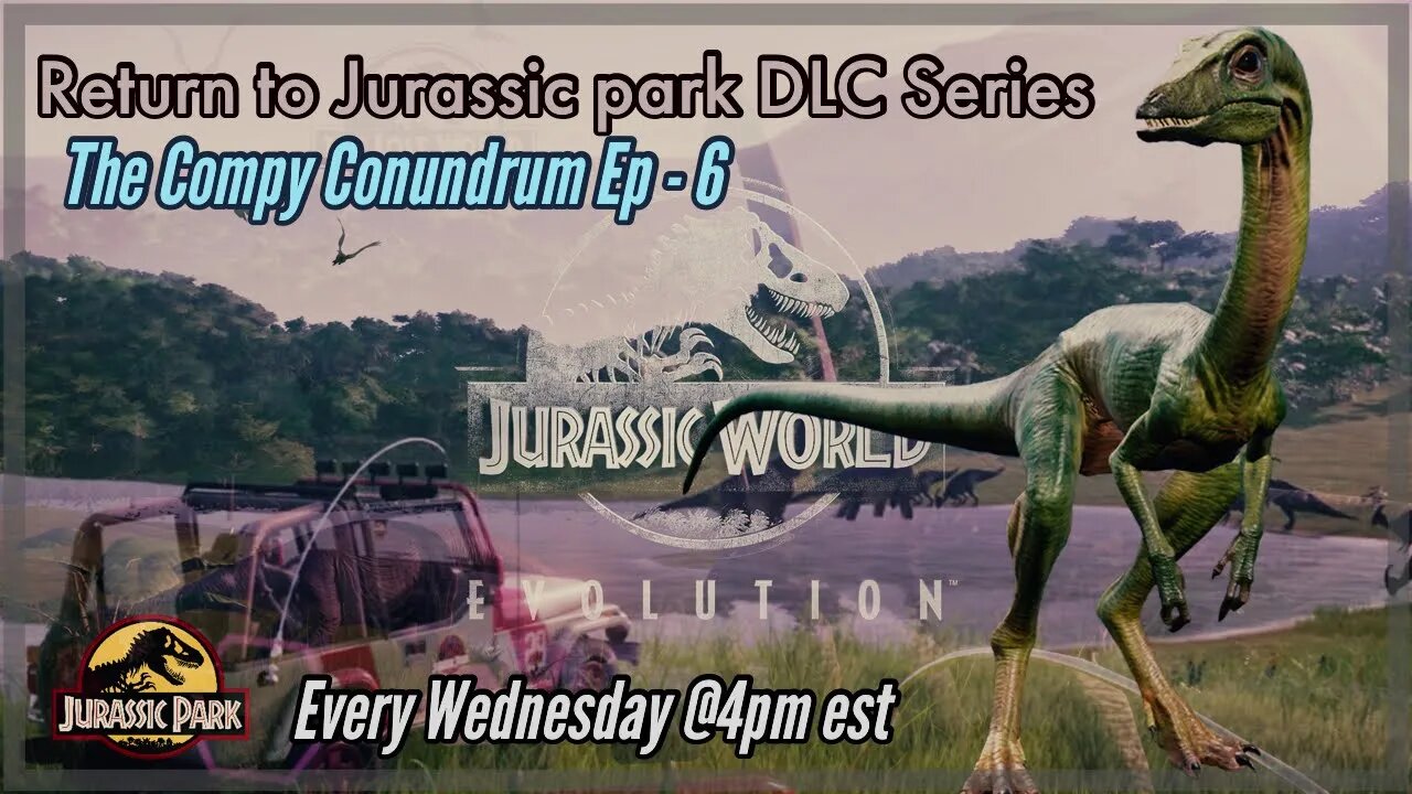 Jurassic World Evolution Return To Jurassic Park DLC Series Ep 6 - (Compy Conundrum)