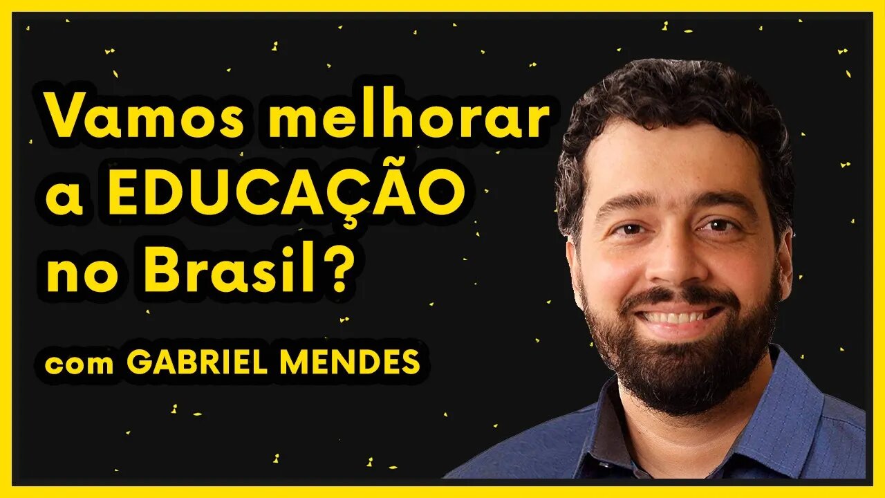 Políticas Públicas para melhorar a Educação | PodCast O País do Futuro #3 com Gabriel Mendes