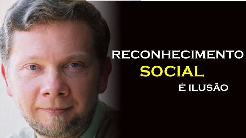 O RECONHECIMENTO DO MUNDO, ECKHART TOLLE DUBLADO