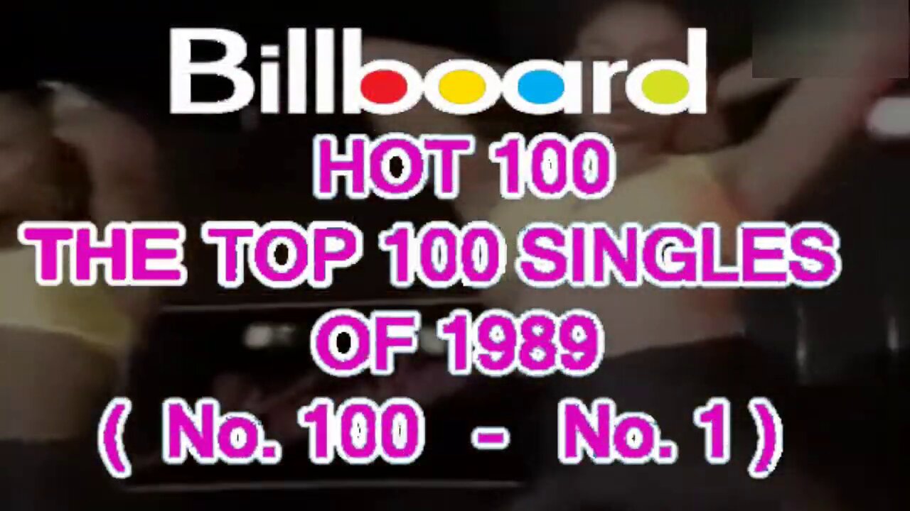 1989 - Billboard Hot 100 Year End Top 100 Singles of 1989