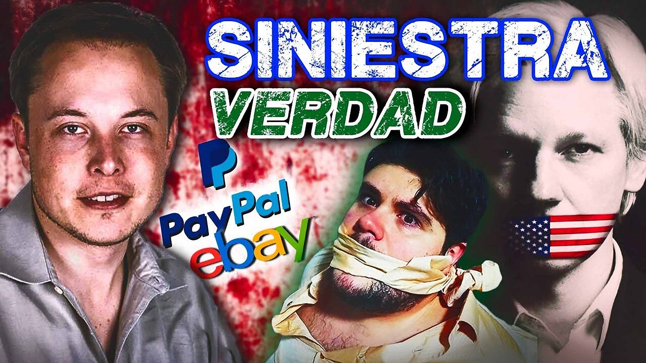 24nov2022 La HISTORIA SECRETA de Paypal y Ebay de Elon Musk; el robo a Julian Assange · Los Liberales || RESISTANCE ...-