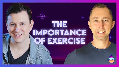 James Webster: The Importance of Exercise | Oct 4 2024