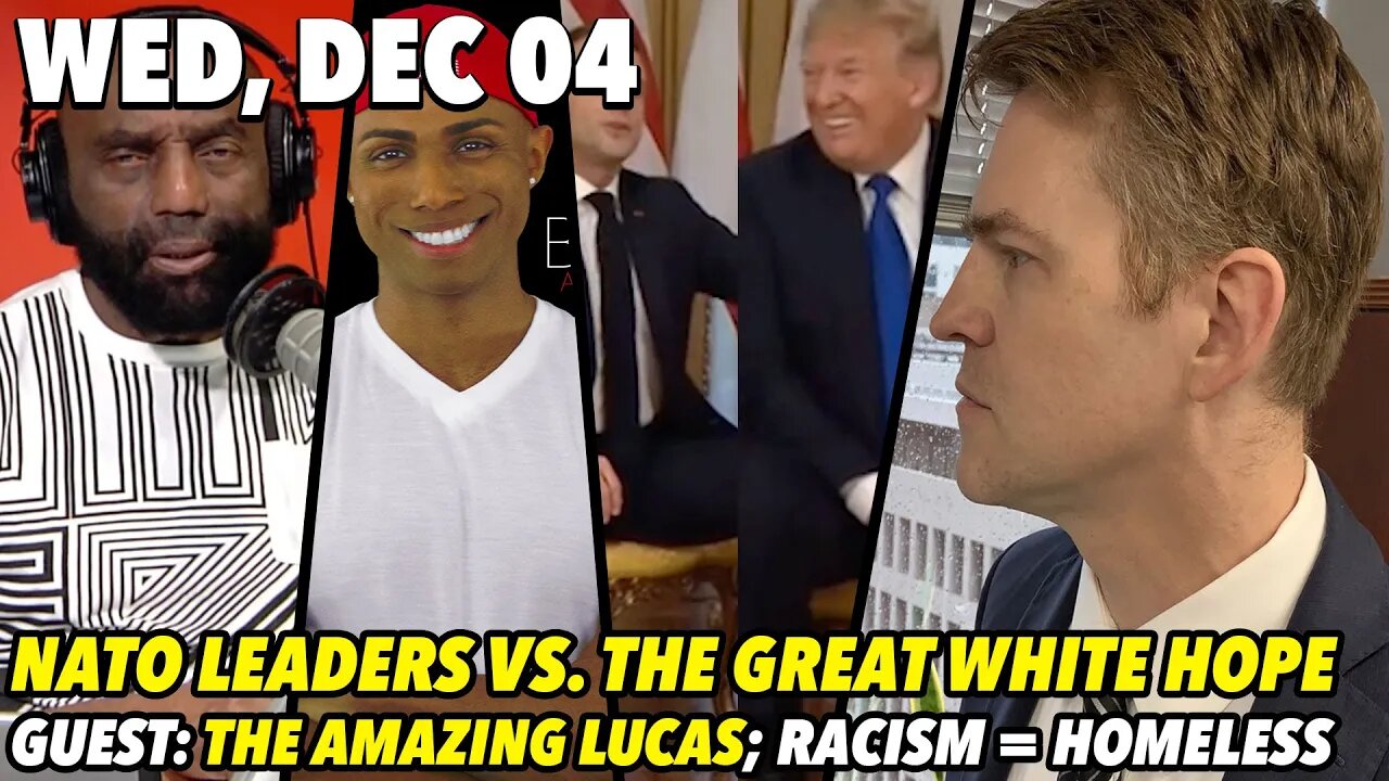 Wed, Dec 4: Macron Vs. Trump; Racism Vs. Homelessness; GUEST: The Amazing Lucas