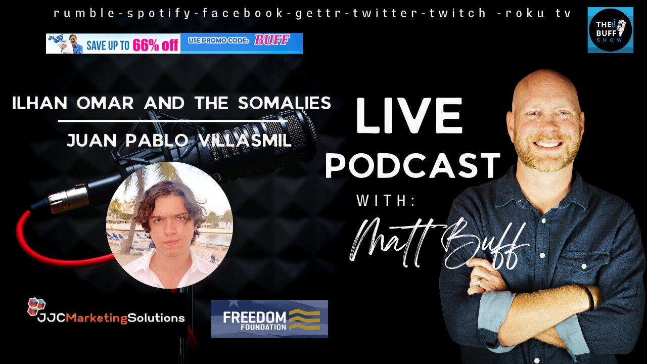 Juan Pablo Villasmil - Matt Buff Show - Ilhan Omar