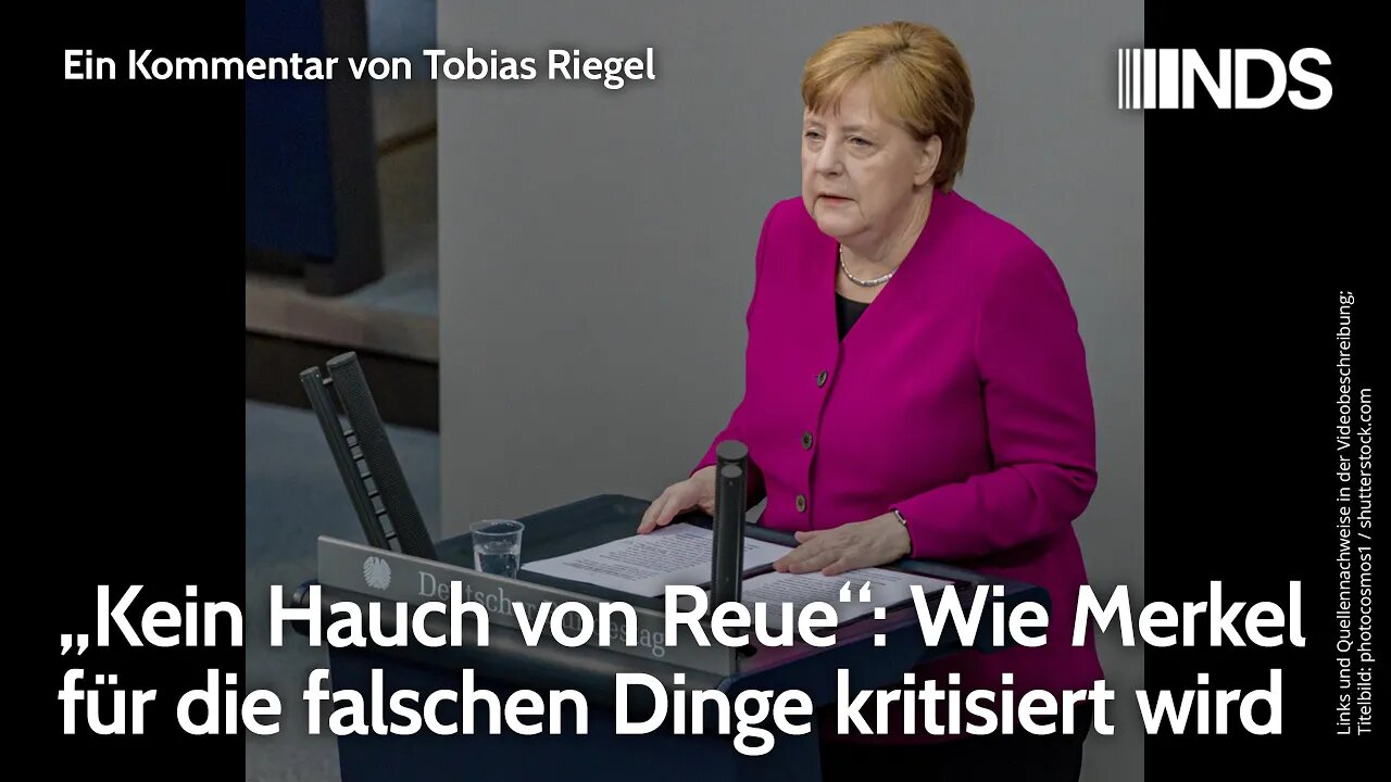 „Kein Hauch von Reue“: Wie Merkel für die falschen Dinge kritisiert wird. Tobias Riegel NDS-Podcast