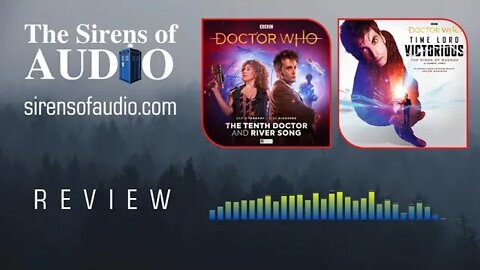 Review: Tenth Doctor and River Song and Minds of Magnox // Doctor Who : The Sirens of Audio Ep. 36