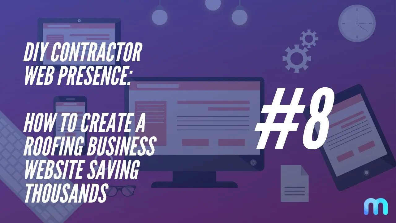 DIY CWP - #8 - How to build a roofing business website saving you thousands