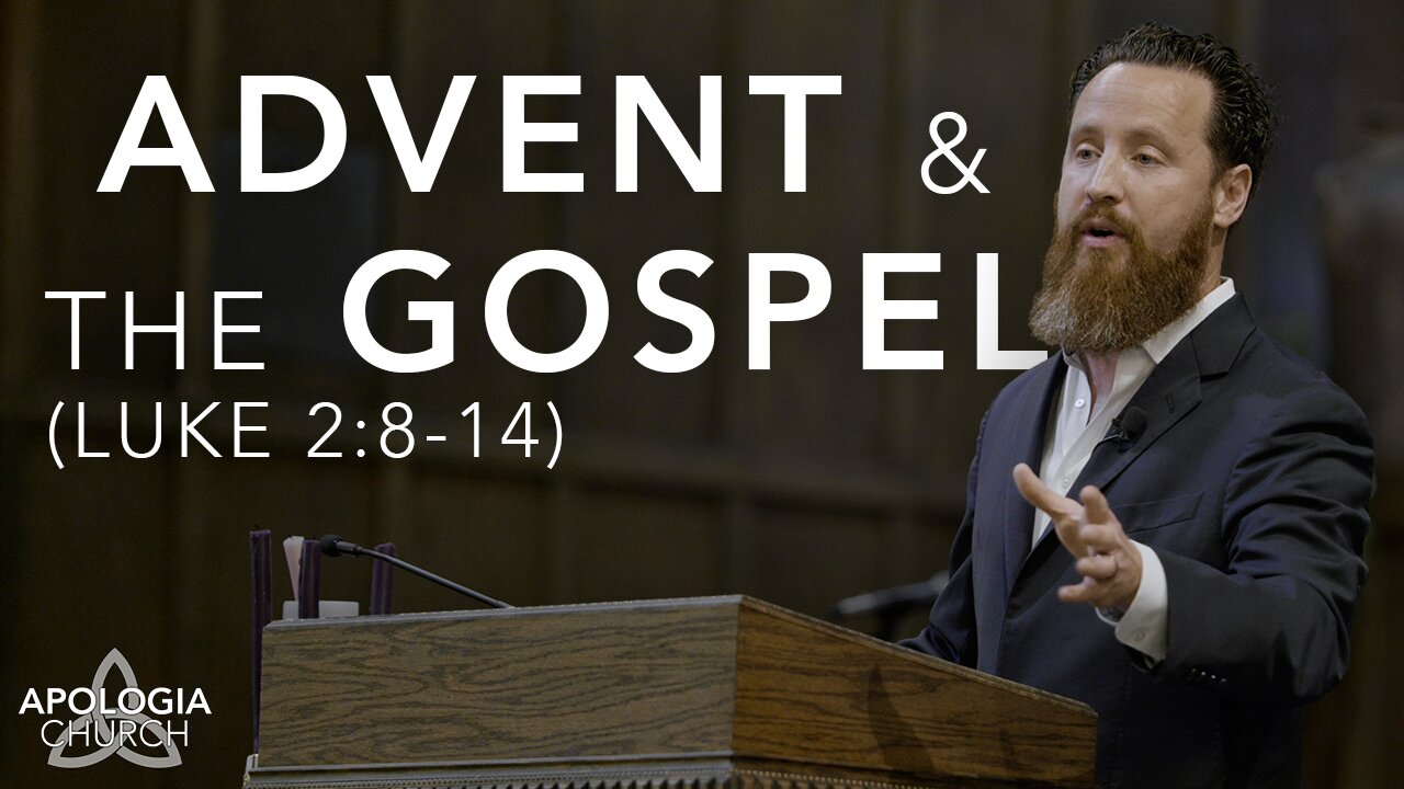 Advent & The Gospel