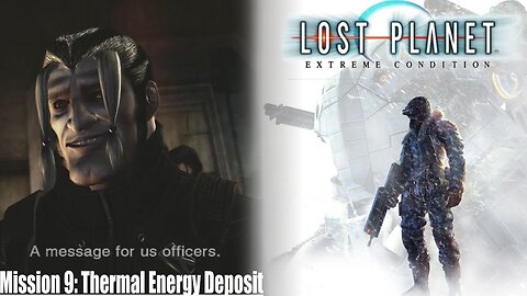 Lost Planet: Extreme Condition (Mission 9) - Thermal Energy Deposit