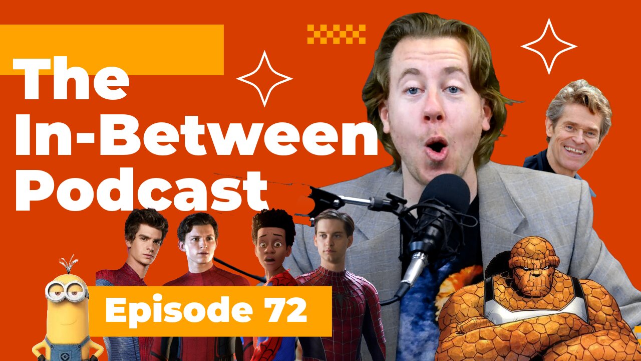 Spiderman Is Patriotic AF (72) | The In-Between Podcast with Kyle McLemore 1080HD