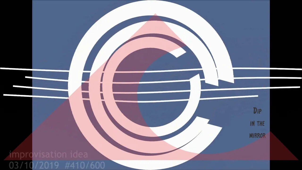 Improvisation idea 03/10/19 410/600