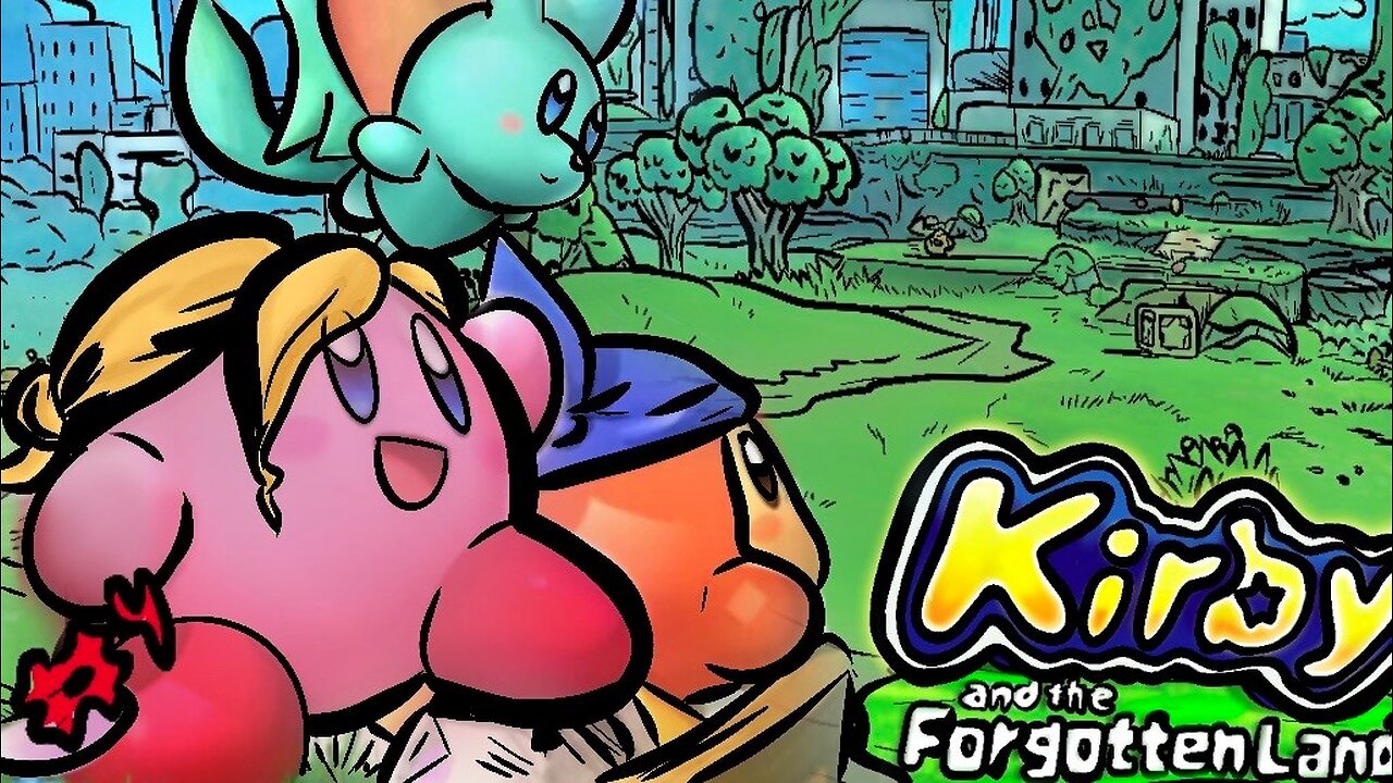 Lost and Confused in Kirby and The Forgotten Land part 4