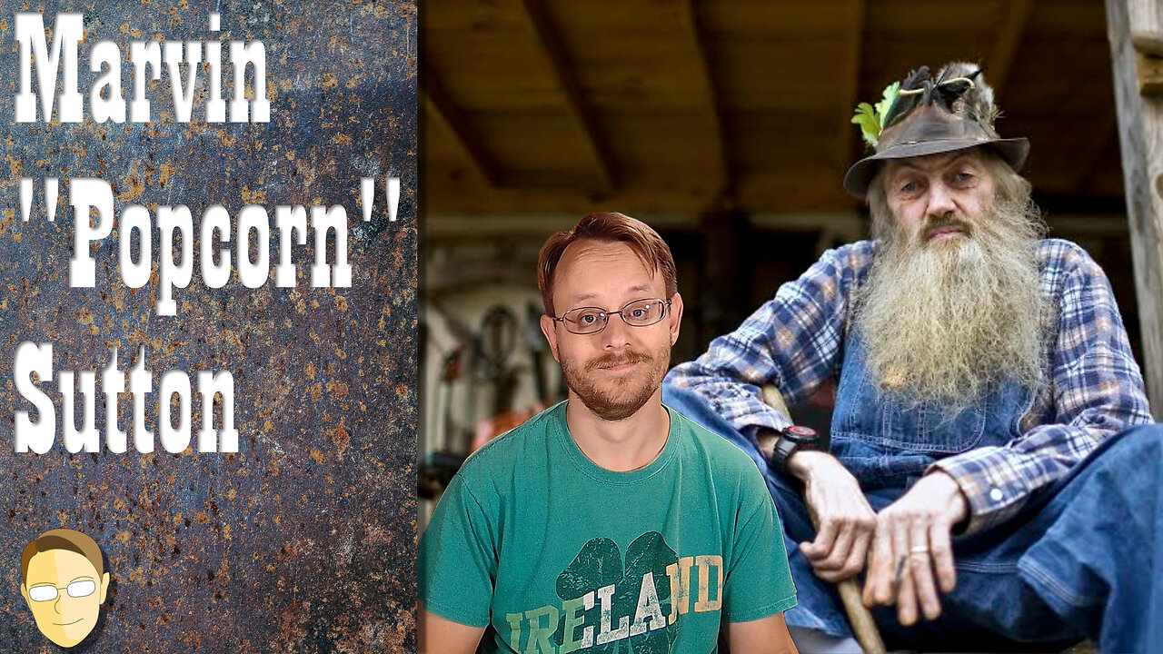 Marvin “Popcorn” Sutton: Based Moonshiner