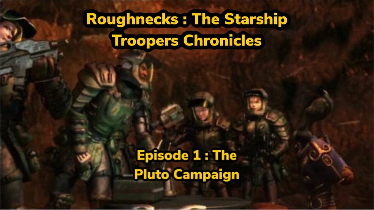 Roughnecks: The Starship Troopers Chronicles Episode 1 - The Pluto Campaign