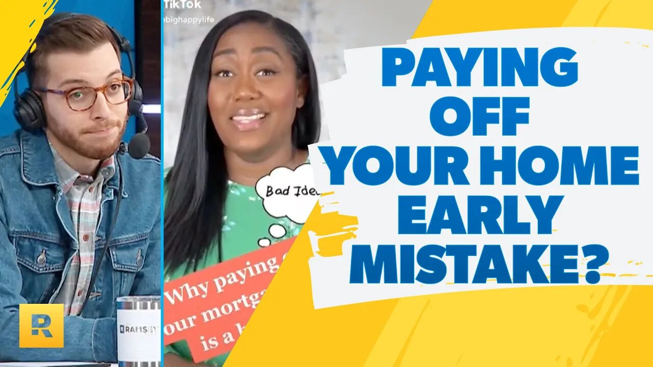 Is Paying Off Your House Early A Huge Mistake? - Ramsey Show Reacts